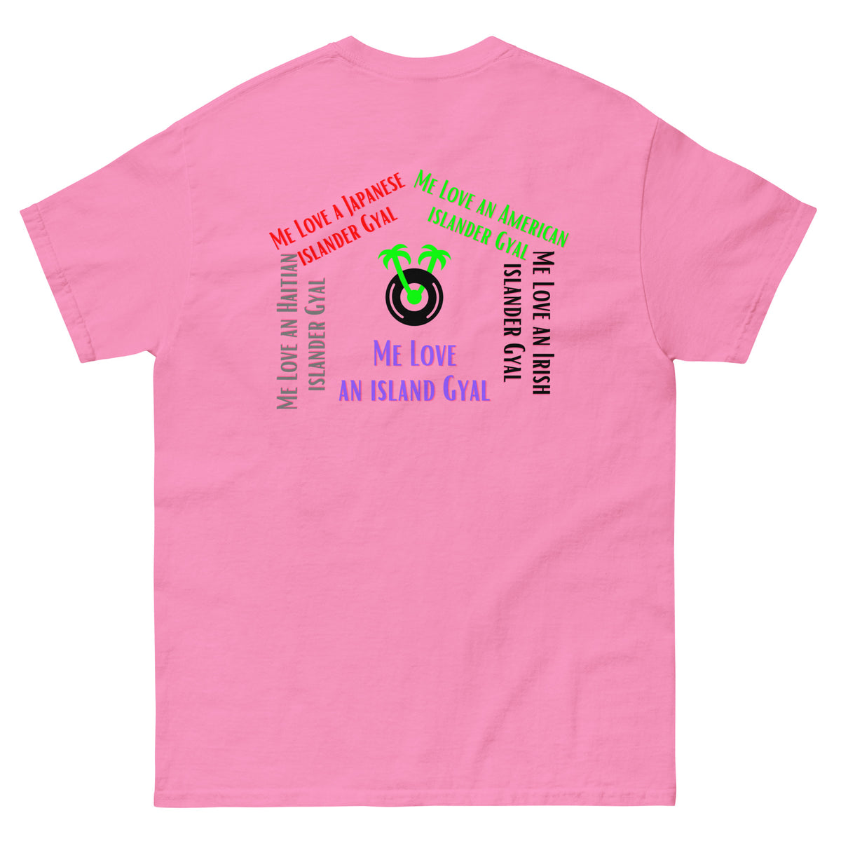 Me Love an Island Gyal Shirt
