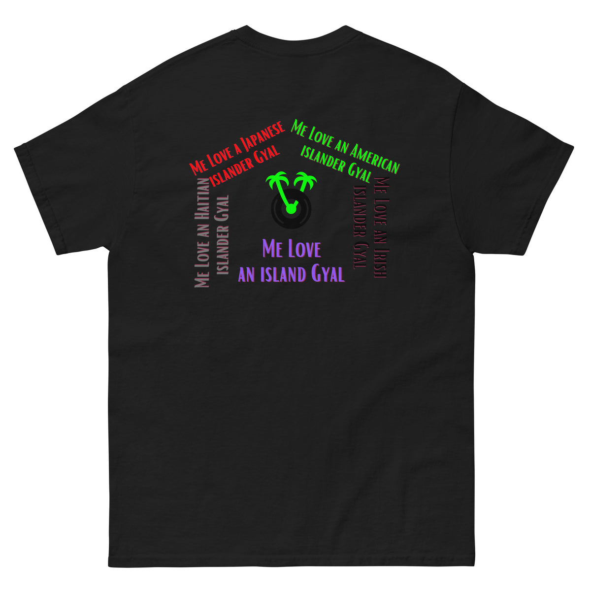 Me Love an Island Gyal Shirt