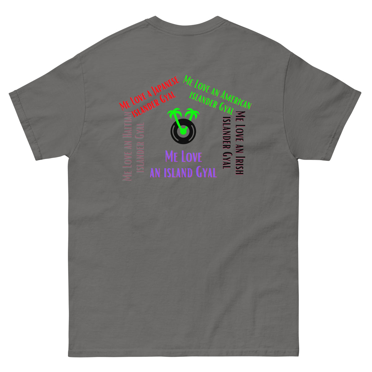 Me Love an Island Gyal Shirt