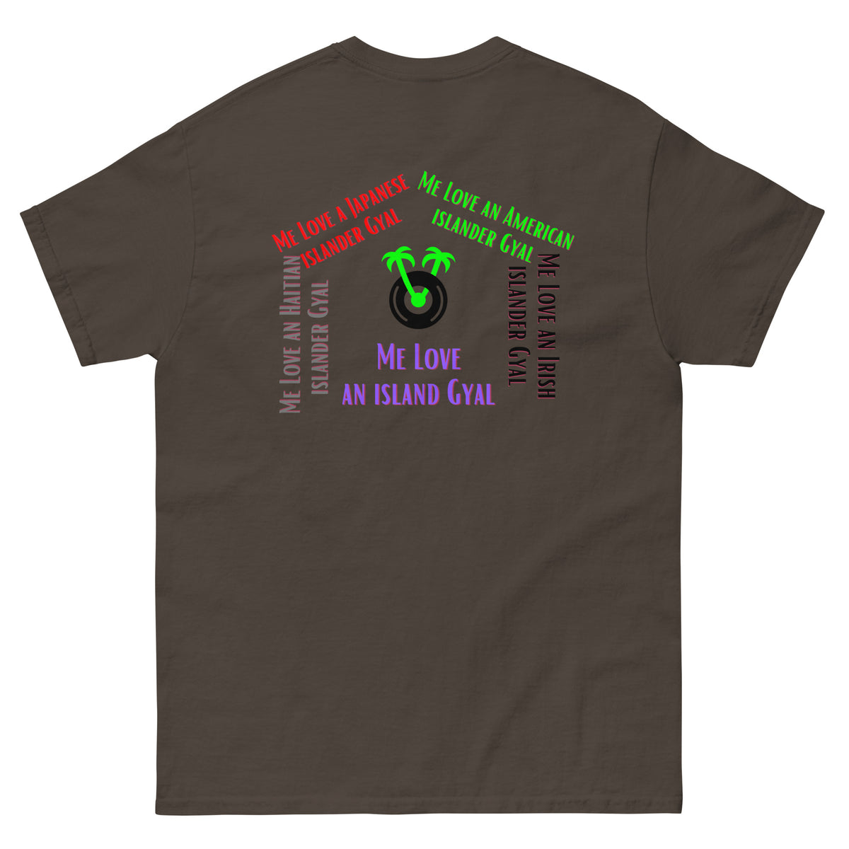 Me Love an Island Gyal Shirt