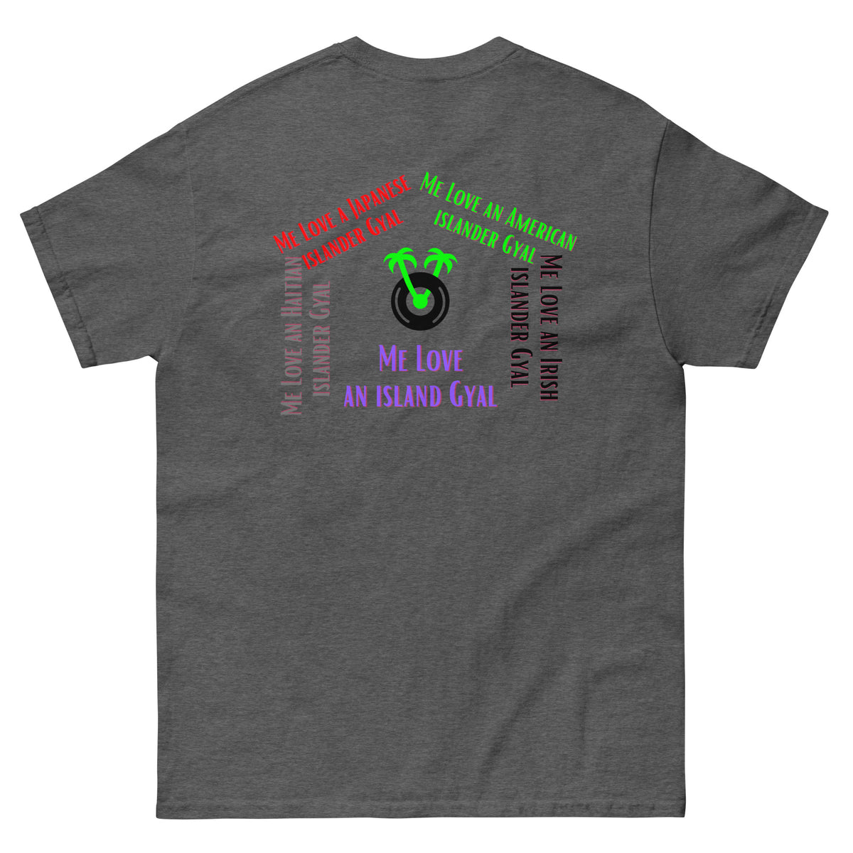 Me Love an Island Gyal Shirt