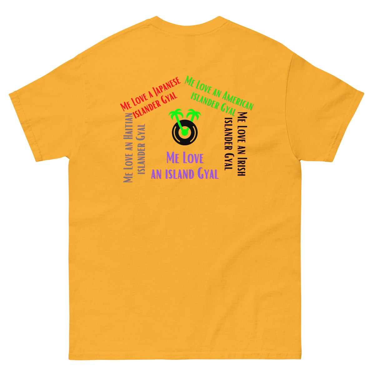 Me Love an Island Gyal Shirt