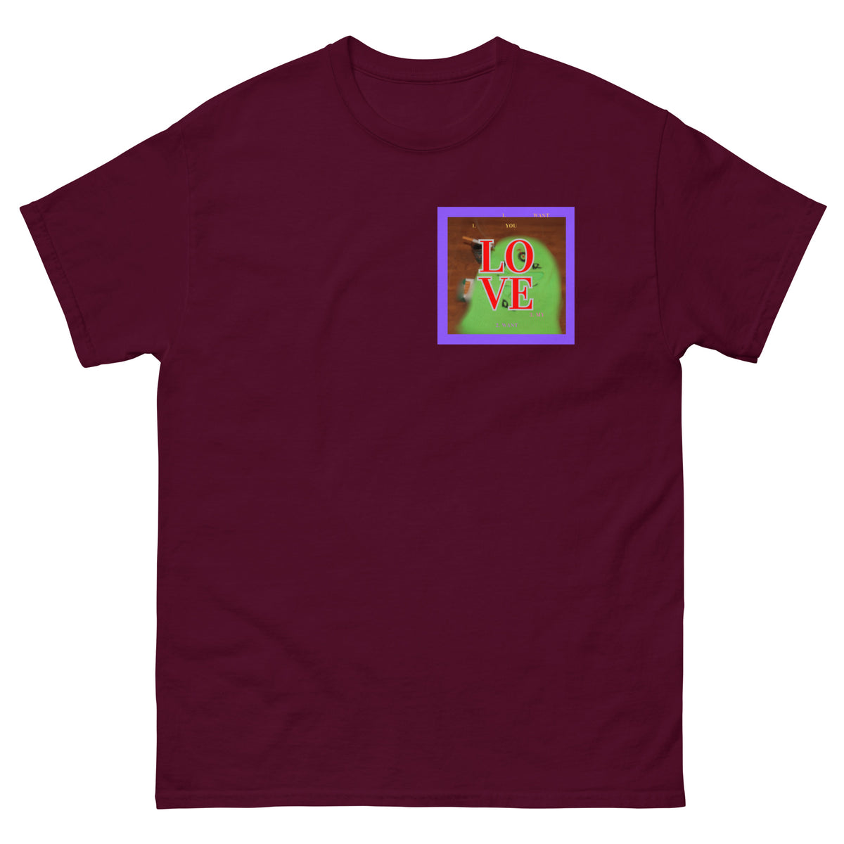 You Want My Love Limited T-shirt
