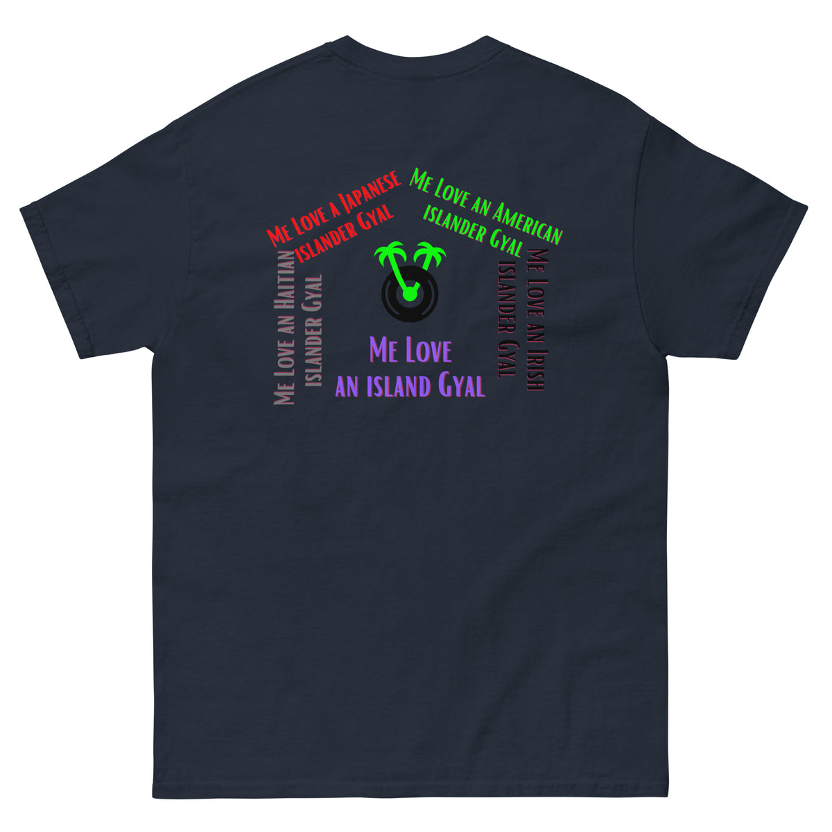 Me Love an Island Gyal Shirt