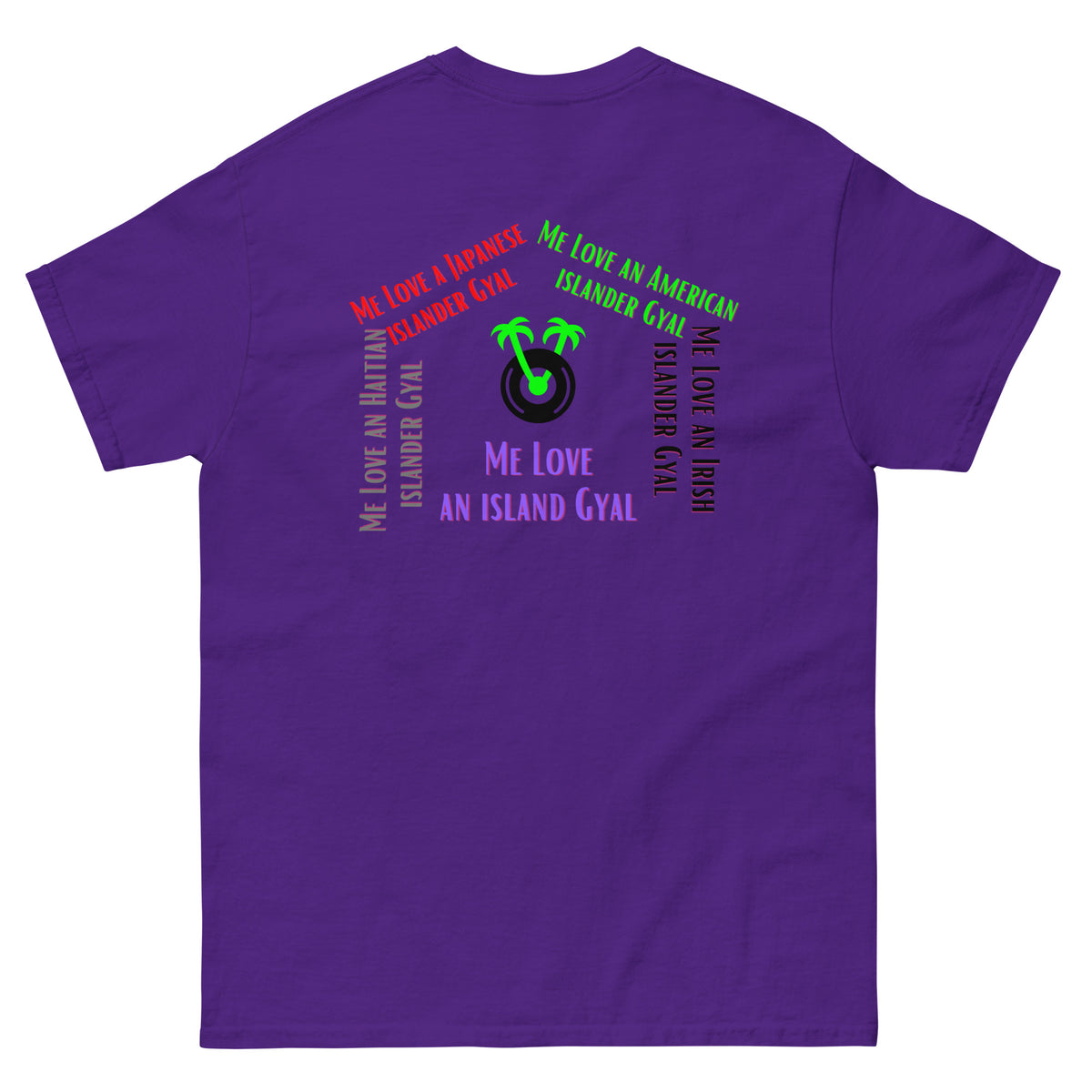 Me Love an Island Gyal Shirt