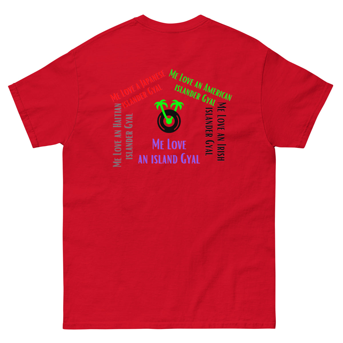 Me Love an Island Gyal Shirt