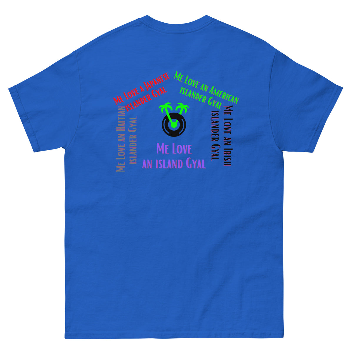 Me Love an Island Gyal Shirt