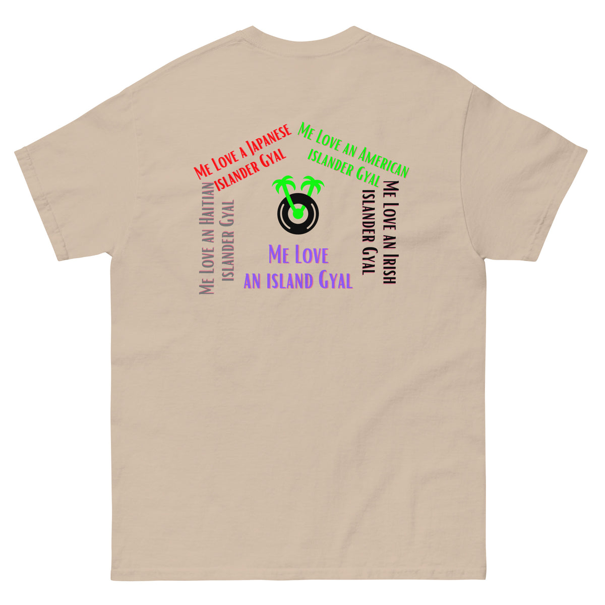 Me Love an Island Gyal Shirt