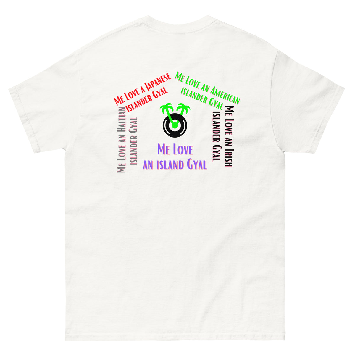 Me Love an Island Gyal Shirt