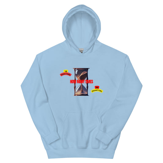 How Many Times Unisex Hoodie